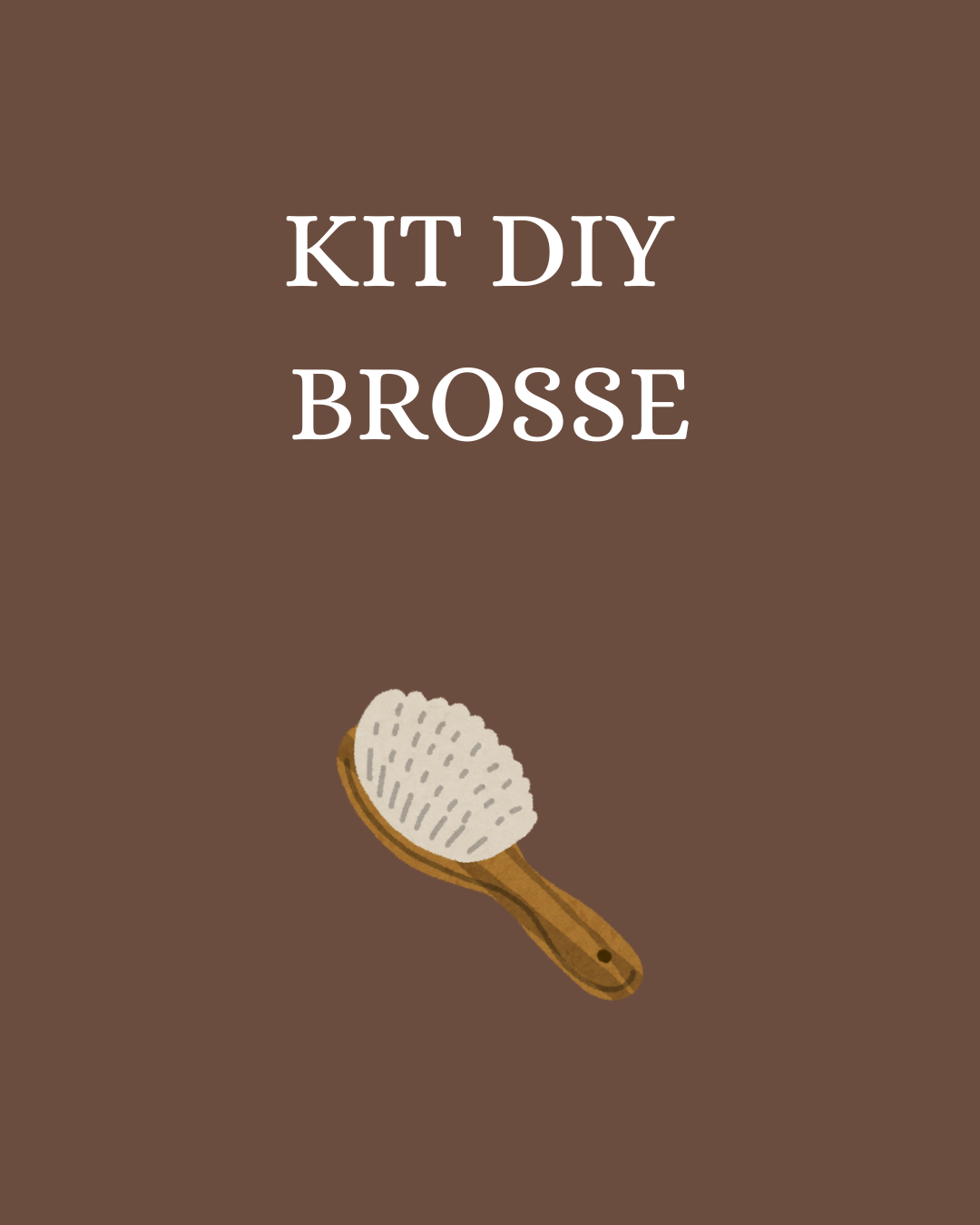 Kit DIY brosse